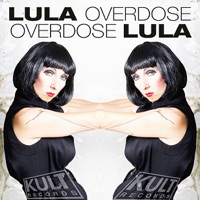 Kult Records Presents: Overdose - Lula