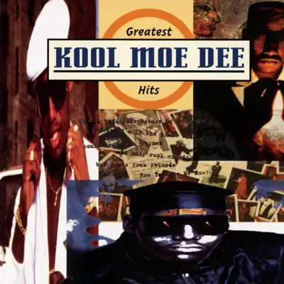 Kool Moe Dee: The Greatest Hits - Kool Moe Dee
