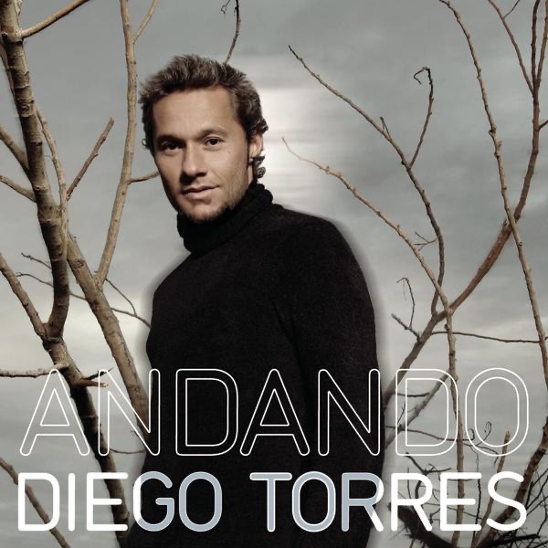 Обложка альбома «Andando» — Diego Torres
