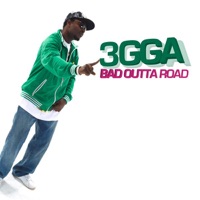 Bad Outta Road - 3gga