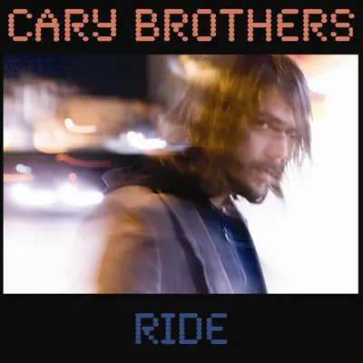 Ride - Single - Cary Brothers