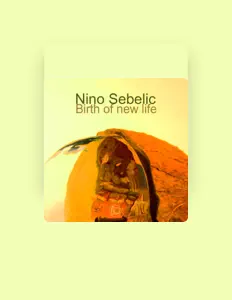 Listen to Nino Sebelic, watch music videos, read bio, see tour dates & more!