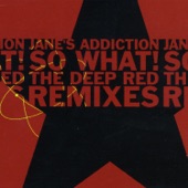 Jane's Addiction - So What!