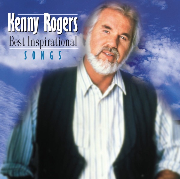 Best Inspirational Songs - Kenny Rogers