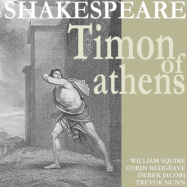 Обложка альбома «Shakespeare: Timon of Athens» — William Squire, Derek Jacobi, Trevor Nunn & Corin Redgrave