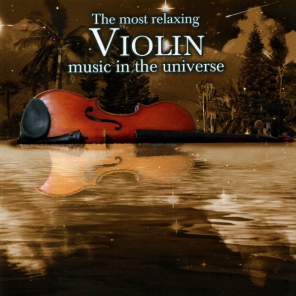 Most Relaxing Violin Music in the Universe