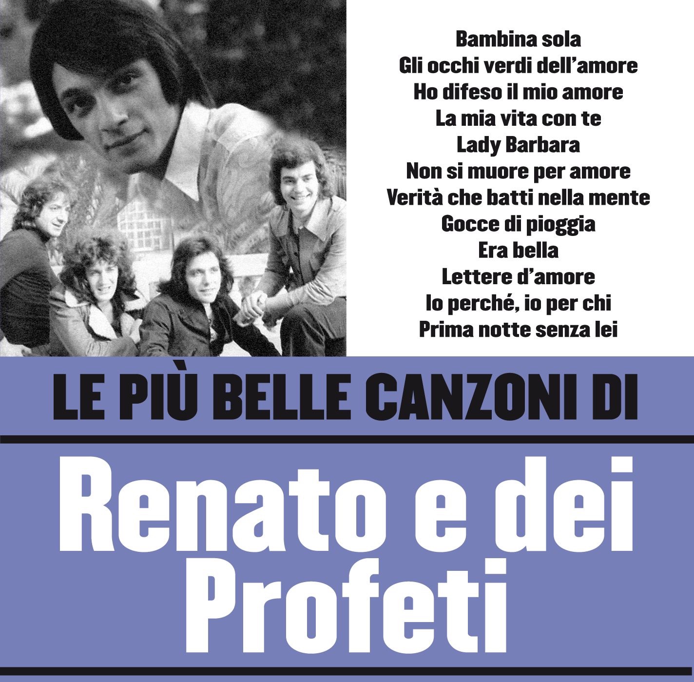 Le Più Belle Canzoni Di Renato e Dei Profeti