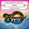 What Happened To Yesterday / You're Too Good (Digital 45) - Single