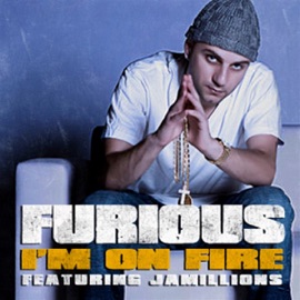 I'm On Fire (feat. Jamillions) [Street Version] Furious