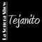 Tejanito - La Sonora Show lyrics