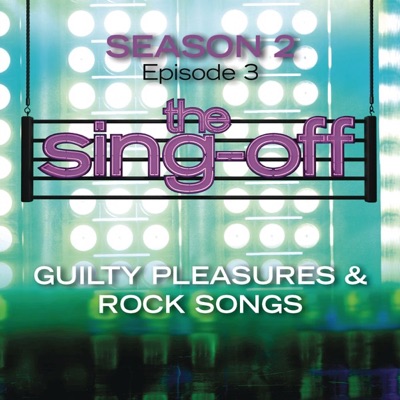 The Sing-Off: Season 2, Episode 3 (Guilty Pleasure & Rock Songs)