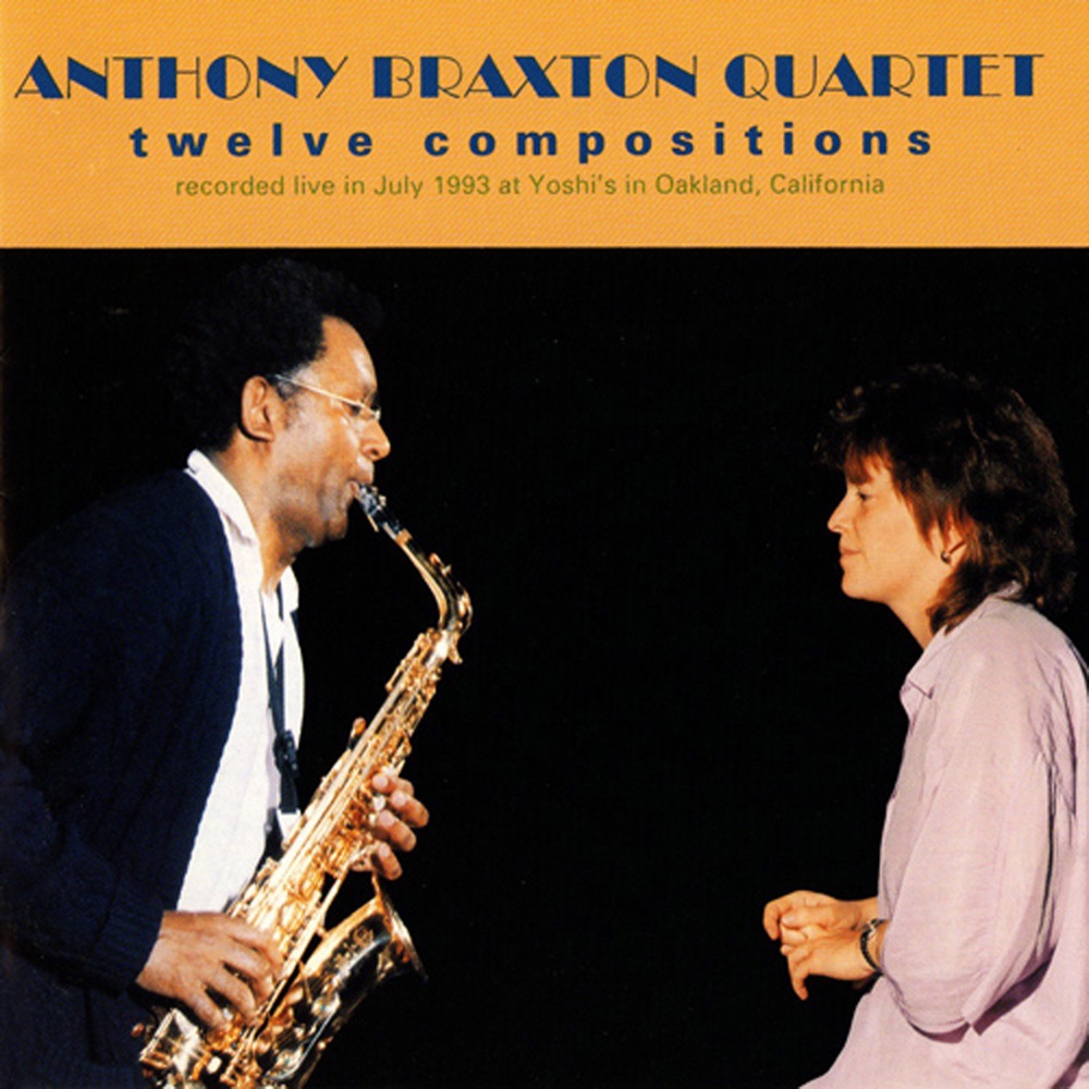 Обложка альбома «Anthony Braxton Quartet: Twelve Compositions» — Anthony Braxton Quartet