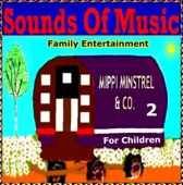 Mippi The Minstrel & Co. (2 For Children Family Entertainment)