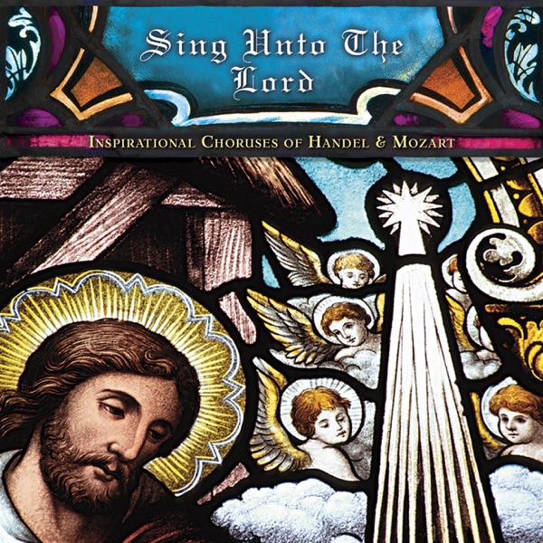 Sing Unto the Lord