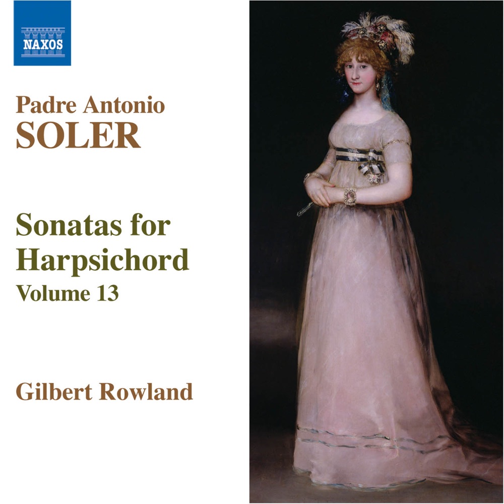 Обложка альбома «Soler, A.: Sonatas for Harpsichord, Vol. 13» — Gilbert Rowland