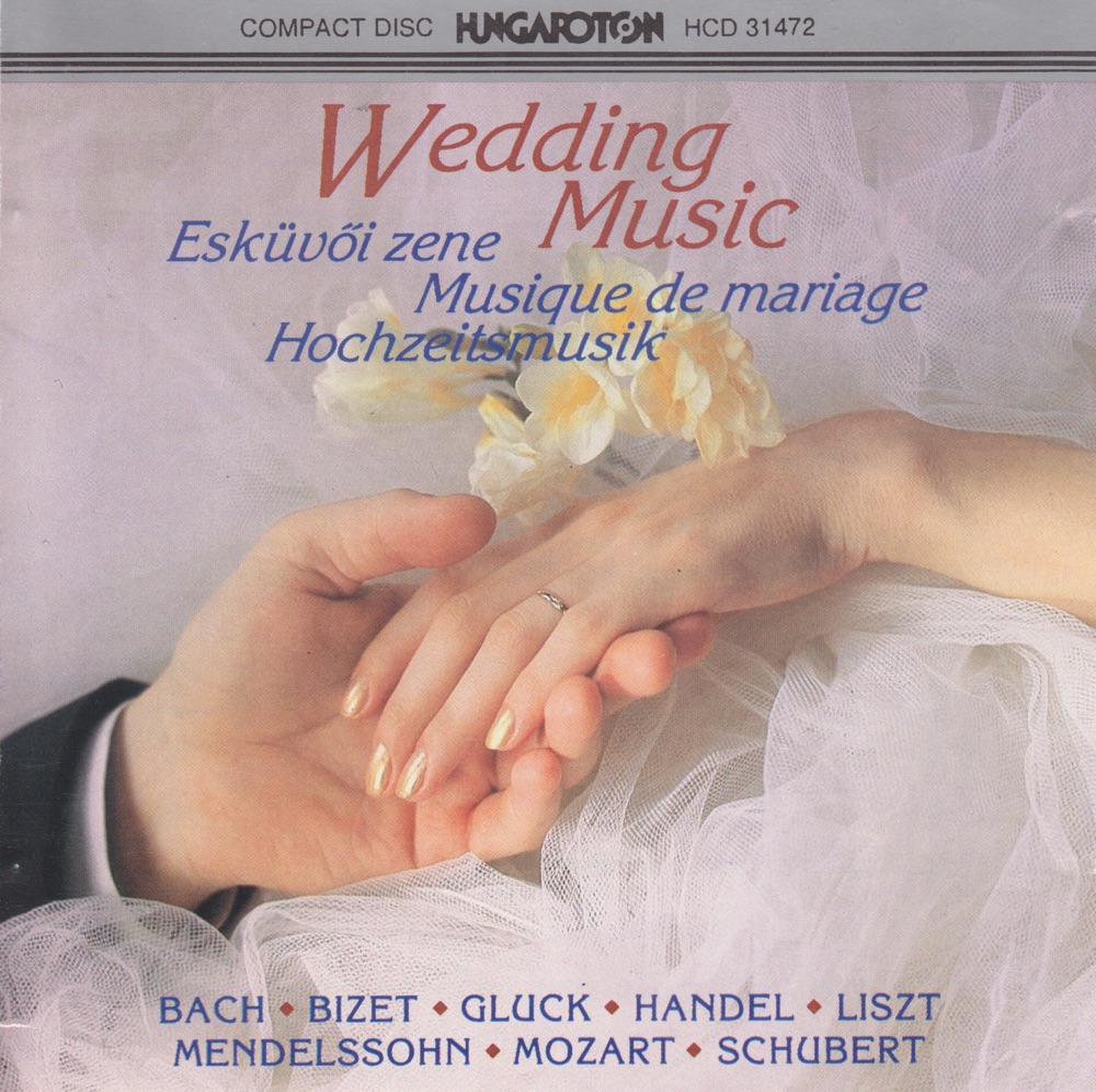 Обложка альбома «Wedding Music» — Mária Zombori, Margit Lászlo, Chamber Choir Pécs, Aurél Tillai, Budapest Chorus, Endre Kovács, György Geiger, Béla Szekeres, Attila Kovacs, Gusztáv Höhna, Orsolya Erdős, György Pauk, Miklos Szenthelyi, Erika Sebok, István Borza, Hédy Lubik, Judit Szenthelyi, Annie Fischer, Franz Liszt Chamber Orchestra, János Rolla, Hungarian State Orchestra, Hungarian State Opera Orchestra, Budapest Philharmonic Orchestra & Budapest Symphoniy Orchestra