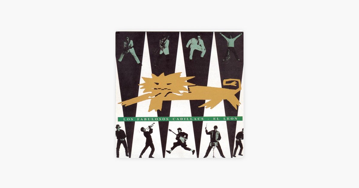 El León - Album by Los Fabulosos Cadillacs - Apple Music