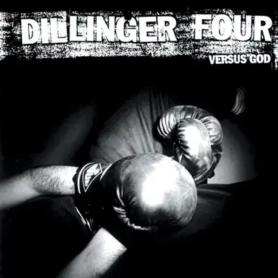 Versus God - Dillinger Four Versus God - Dillinger Four