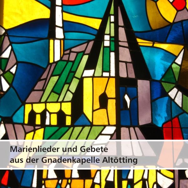 Обложка альбома «Grau, Bresgen, Schmid, Barthelmes, Menschick & Holzapfel:  Marienlieder und Gebete aus der Gnadenkapelle Altötting» — Maria-Ward-Chor & Avita Bichlmaier