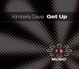 Get Up (Oxford Hustlers’ Arena Anthem Remix) by Kimberly Davis song reviws