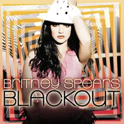Blackout - Britney Spears Blackout - Britney Spears