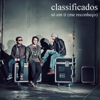 Classificados - Só em Ti (Me reconheço)