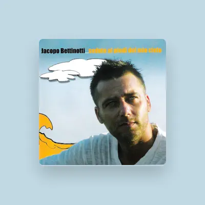 Listen to Jacopo Bettinotti, watch music videos, read bio, see tour dates & more!
