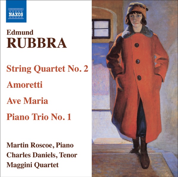 Rubbra, E.: String Quartet No. 2 - Amoretti - Ave Maria Gratia Plena - Piano Trio In 1 Movement