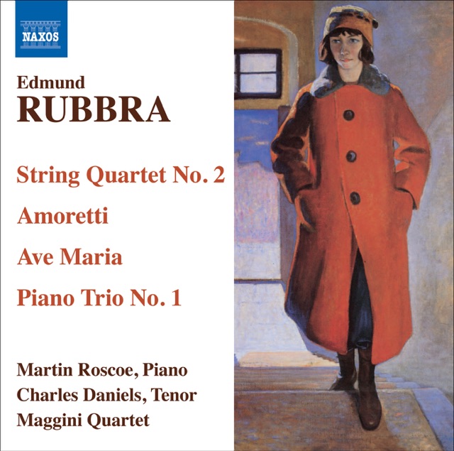 Rubbra, E.: String Quartet No. 2 - Amoretti - Ave Maria Gratia Plena - Piano Trio In 1 Movement