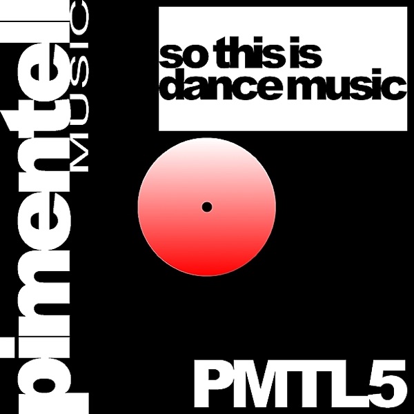 So This Is Dance Music