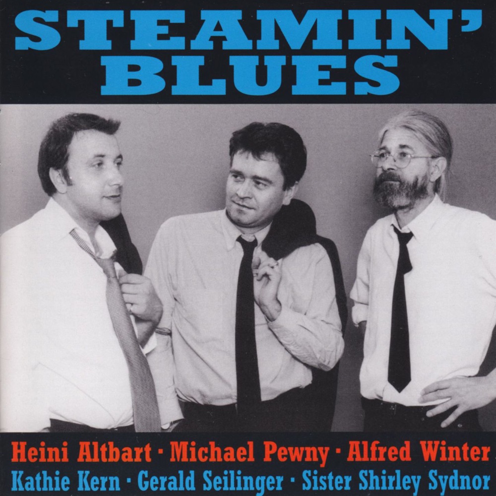Обложка альбома «Steamin' Blues» — Heini Altbart, Michael Pewny & Alfred Winter