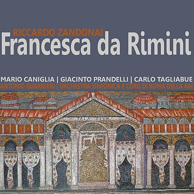 Обложка альбома «Zandonai: Francesca da Rimini» — Mario Caniglia, Giacinto Prandelli, Carlo Tagliabue, Orchestra Sinfonica e Coro di Roma della RAI & Antonio Guarnieri