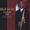 Willie Wilson - Blessed