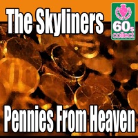 Pennies from Heaven (Remastered) - Single - The Skyliners