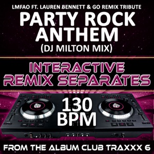 Party Rock Anthem (130 BPM DJ Milton Mix)