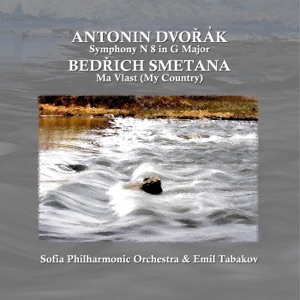 Dvoràk: Symphony No. 8 in G Major, Op. 88 - Smetana: Mà Vlast (My Country)