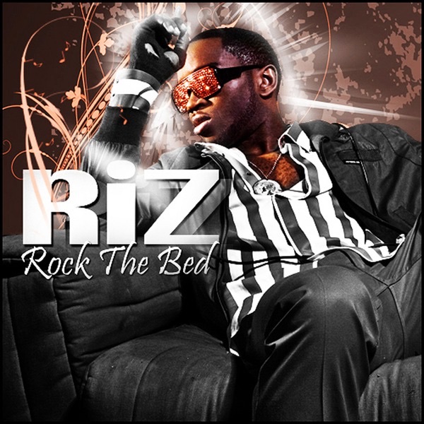Rock the Bed - Riz