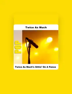 Listen to Twice As Much, watch music videos, read bio, see tour dates & more!