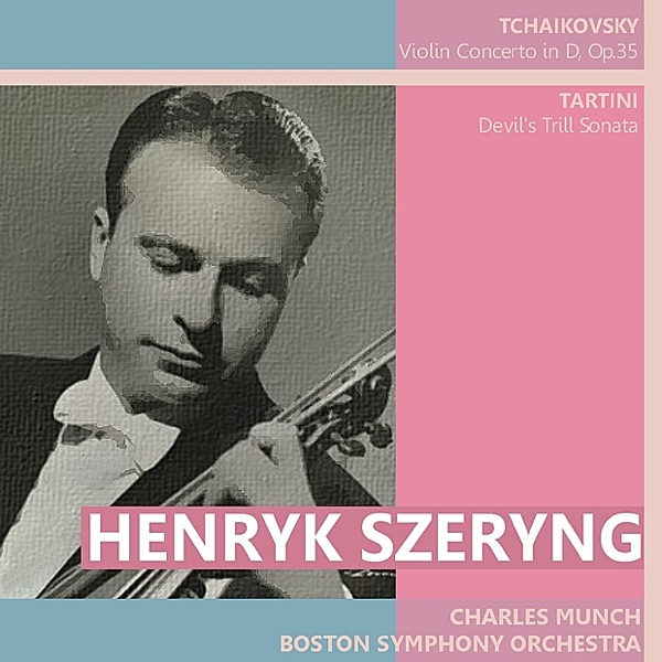 Tchaikovsky: Violin Concerto in D - Tartini: Devil's Trill Sonata