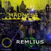 Madness (feat. The Third) - Single - Remlius