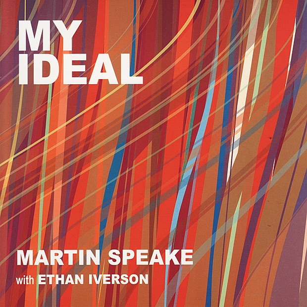 Обложка альбома «My Ideal» — Martin Speake & Ethan Iverson