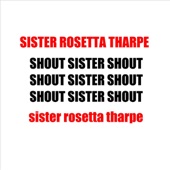 Sister Rosetta Tharpe - Up Above My Head (I Hear Music In the Air)