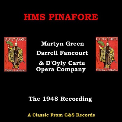 Gilbert & Sullivan: HMS Pinafore (1948 Version)