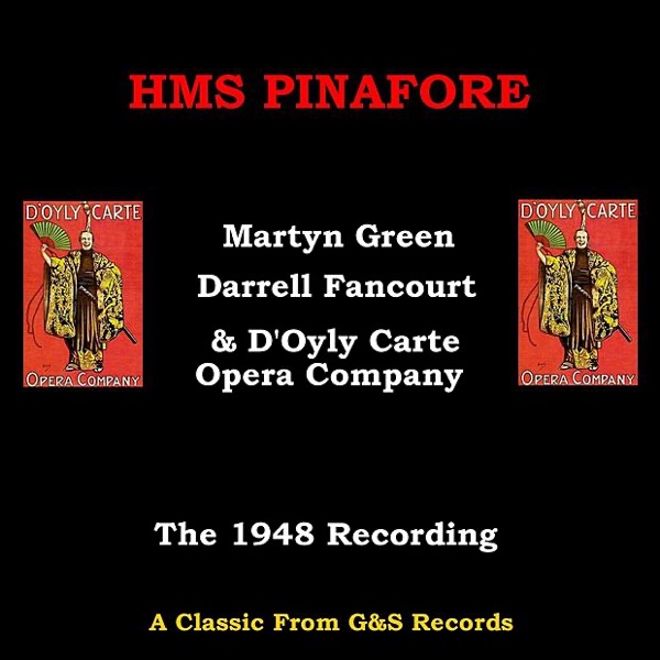 Gilbert & Sullivan: HMS Pinafore (1948 Version)