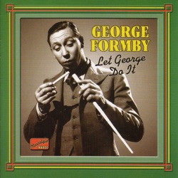 George Formby - It's No Use Looking At Me