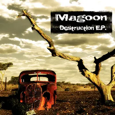 Listen to Destruction E.P. by Magoon