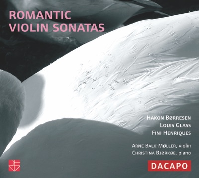 Borresen: Violin Sonata In a Minor - Glass: Violin Sonata In e Flat Major