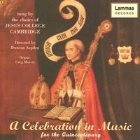 A Celebration in Music - Greg Morris & The Choir of Jesus College Cambridge