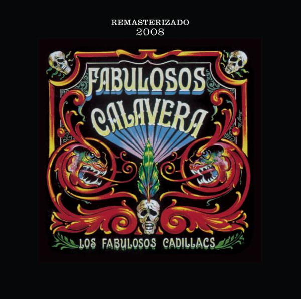 Calaveras y Diablitos (Remasterizada 2008) — Los Fabulosos Cadillacs