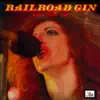Railroad Gin - A Matter of Time